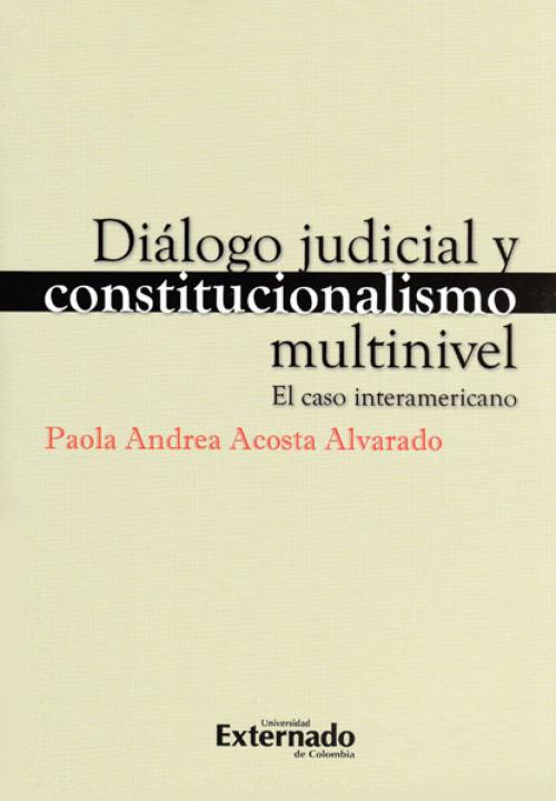 Diálogo Judicial y Constitucionalismo Multinivel.